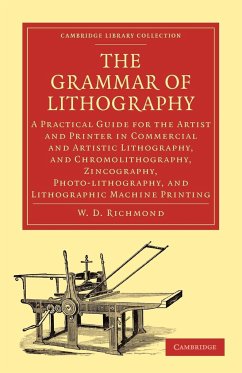 The Grammar of Lithography - Richmond, W. D.; W. D., Richmond