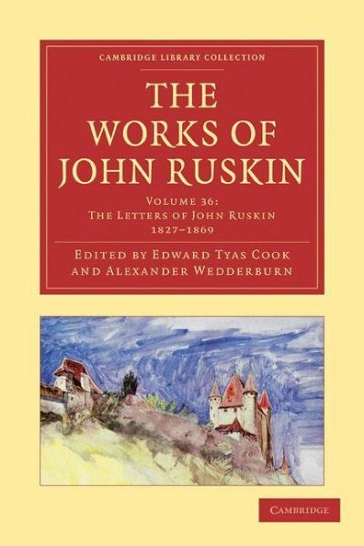The Works of John Ruskin The Works of John Ruskin