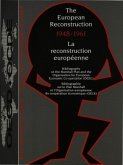 The European Reconstruction 1948-1961- La reconstruction européenne 1948-1961