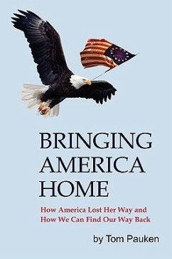 Bringing America Home - Pauken, Tom; Pauken, Thomas W.