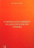 El proceso análitico jerárquico en la selección de mercados exteriores