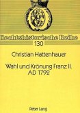 Wahl und Krönung Franz II. AD 1792