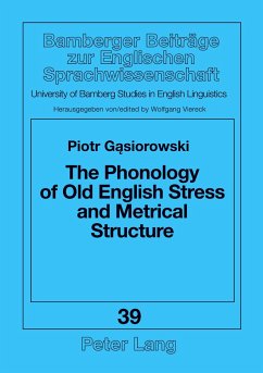The Phonology of Old English Stress and Metrical Structure - Gasiorowski, Piotr