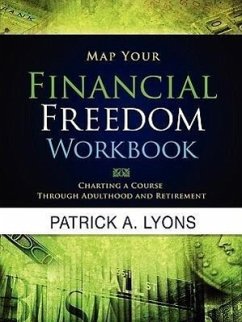 Map Your Financial Freedom Workbook - Lyons, Patrick Alan