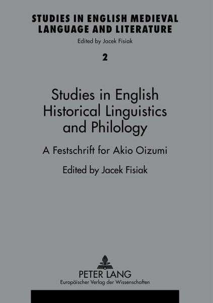 Studies in English Historical Liguistics and Philology Studies in English Historical Liguistics and Philology