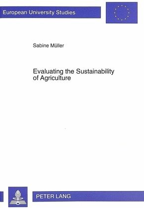 Evaluating the Sustainability of Agriculture