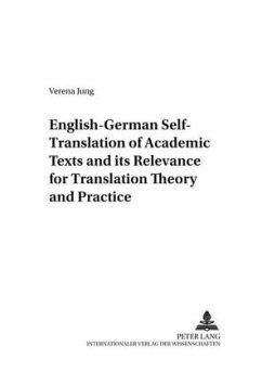 English-German Self-Translation of Academic Texts and its Relevance for Translation Theory and Practice - Jung, Verena