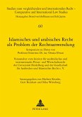 Islamisches und arabisches Recht als Problem der Rechtsanwendung