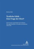 Ärztliche Ethik - Eine Frage der Ehre?