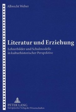 Literatur und Erziehung - Weber, Albrecht