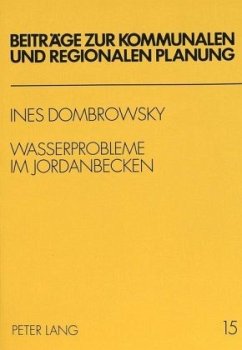 Wasserprobleme im Jordanbecken - Dombrowsky, Ines