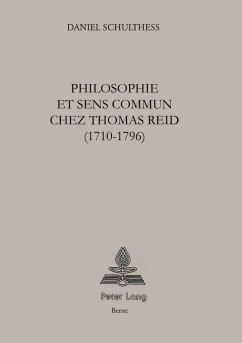 Philosophie et sens commun chez Thomas Reid (1710-1796) - Schulthess, Daniel