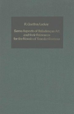 Some Aspects of Balladesque Art and Their Relevance for the Novels of Theodor Fontane - Mommsen, Katharina