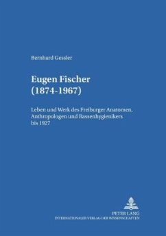 Eugen Fischer (1874-1967) - Gessler, Bernhard