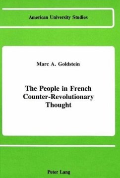 The People in French Counter-Revolutionary Thought - Goldstein, Marc A.