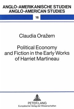 Political Economy and Fiction in the Early Works of Harriet Martineau - Orazem, Claudia