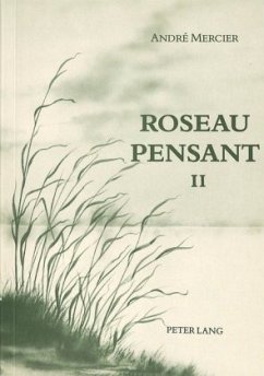 Roseau pensant-Tome II - Mercier, André