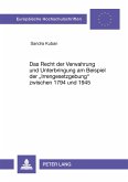Das Recht der Verwahrung und Unterbringung am Beispiel der 'Irrengesetzgebung' zwischen 1794 und 1945