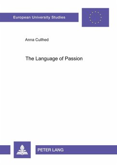 The Language of Passion - Cullhed, Anna The Language of Passion - Cullhed, Anna