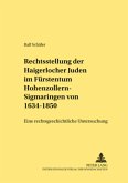 Die Rechtsstellung der Haigerlocher Juden im Fürstentum Hohenzollern-Sigmaringen von 1634-1850