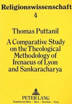 A Comparative Study of the Theological Methodology of Irenaeus of Lyon and Sankaracharya - Puttanil, Thomas J.