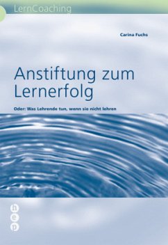 Anstiftung zum Lernerfolg - Renold-Fuchs, Carina;Fuchs, Carina