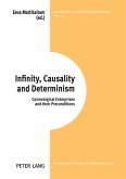 Infinity, Causality and Determinism