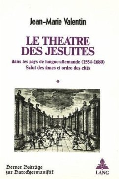 Le théâtre des Jésuites dans les pays de langue allemande (1554-1680) - Valentin, Jean-Marie