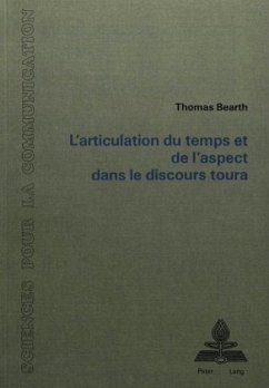 L'articulation du temps et de l'aspect dans le discours toura - Bearth, Thomas