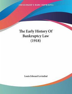 The Early History Of Bankruptcy Law (1918)