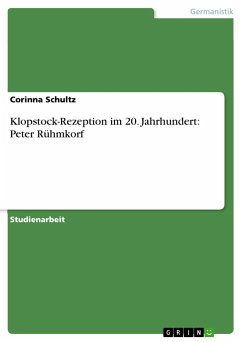 Klopstock-Rezeption im 20. Jahrhundert: Peter Rühmkorf - Schultz, Corinna