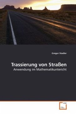 Trassierung von Straßen - Stadler, Gregor