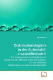 Distributionslogistik in der Automobil- ersatzteilindustrie