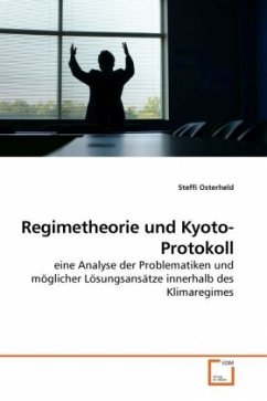Regimetheorie und Kyoto-Protokoll - Osterheld, Steffi