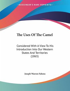 The Uses Of The Camel - Fabens, Joseph Warren