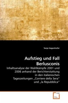 Aufstieg und Fall Berlusconis - Hagenhofer, Tanja