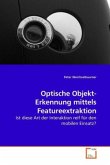 Optische Objekt-Erkennung mittels Featureextraktion