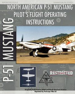 P-51 Mustang Pilot's Flight Operating Instructions - Air Force, United States Army