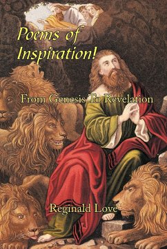 Poems of Inspiration! from Genesis to Revelation