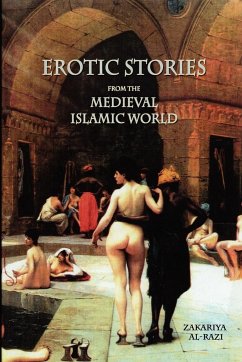 Erotic Stories from the Medieval Islamic World - Al-Razi, Zakariya