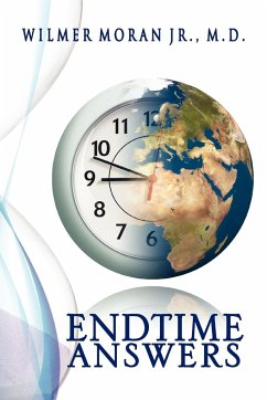 End Time Answers - Moran Jr. M. D., Wilmer