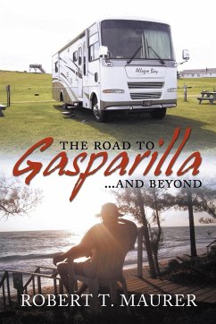 The Road to Gasparilla...... and Beyond - Robert T. Maurer, T. Maurer