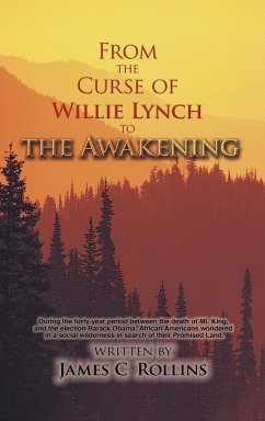 From the Curse of Willie Lynch to the Awakening - Rollins, James C.