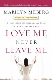 Love Me Never Leave Me