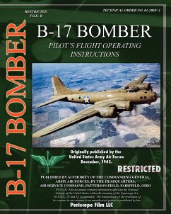 B-17 Pilot's Flight Operating Instructions - Air Force, U. S. Army