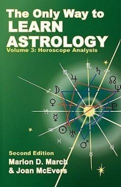 The Only Way to Learn about Astrology, Volume 3, Second Edition - March, Marion D.; McEvers, Joan