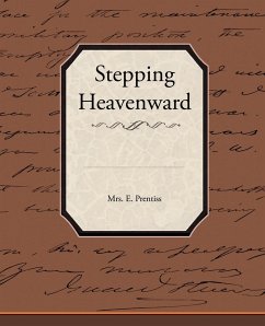 Stepping Heavenward - Prentiss, Mrs E.