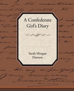 A Confederate Girl S Diary - Dawson, Sarah Morgan