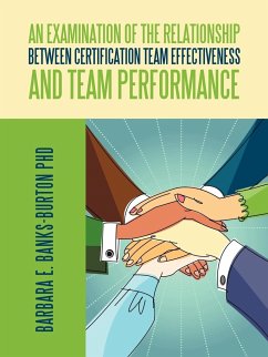 An Examination of the Relationship between Certification Team Effectiveness and Team Performance