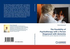 The Possibility of Psychotherapy with a Person Diagnosed with dementia